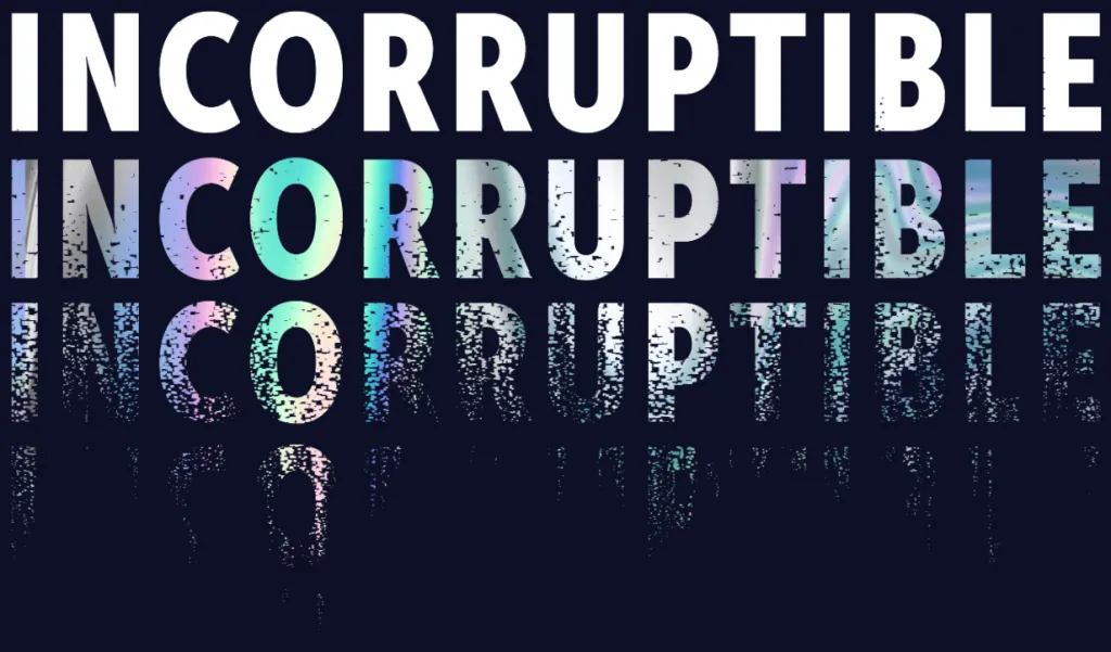 incorruptable title